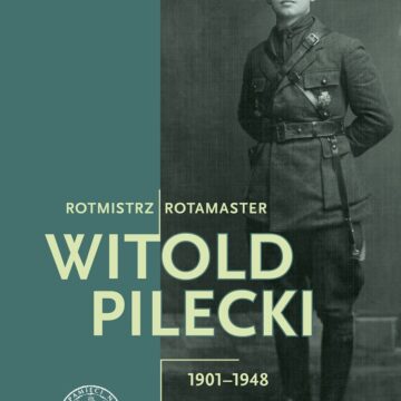 Rotmistrz Witold Pilecki 1901-1948 – wydawnictwo IPN